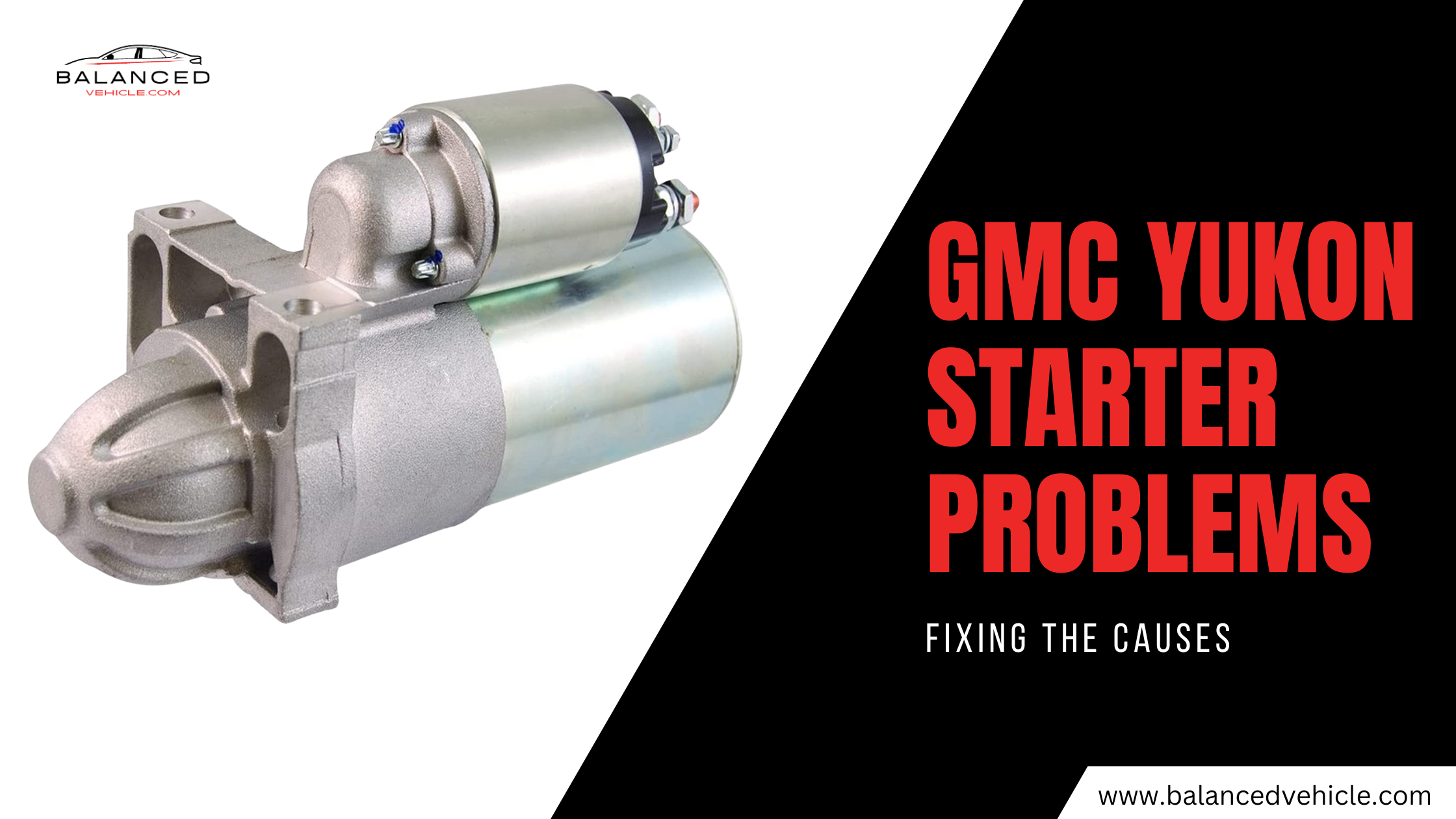 Fixing the GMC Yukon Starter Problems