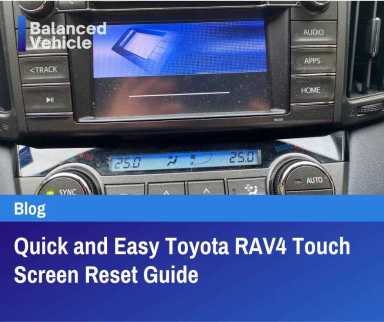 Quick and Easy Toyota RAV4 Touch Screen Reset Guide Balanced Vehicle